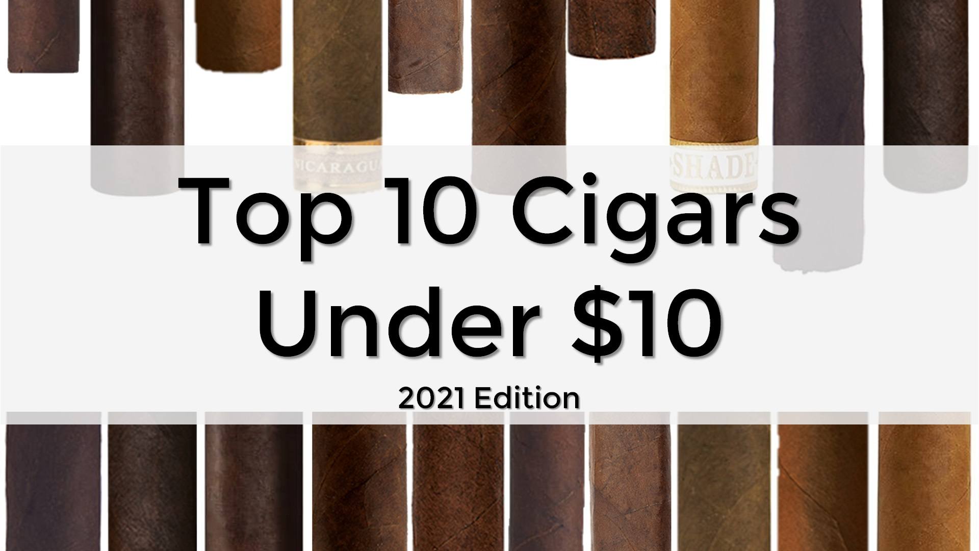 10 Top Cigars Under $10